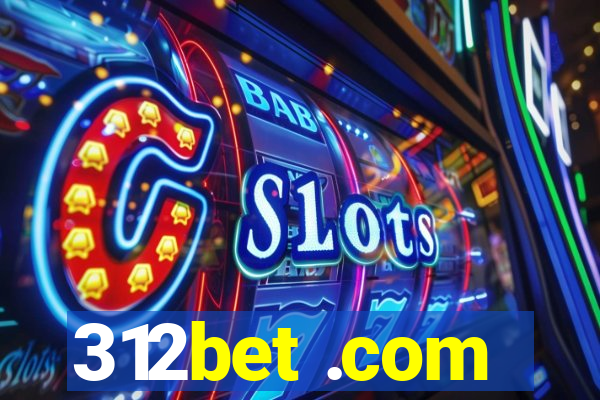 312bet .com